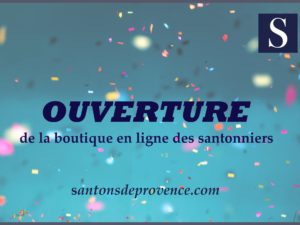 Ouverture la boutique en ligne santons de provence